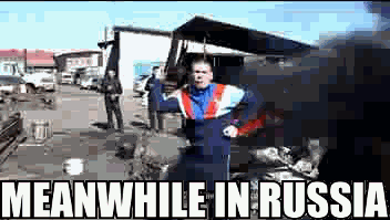 http://wanna-joke.com/wp-content/uploads/2013/05/meanwhile-in-russia.gif