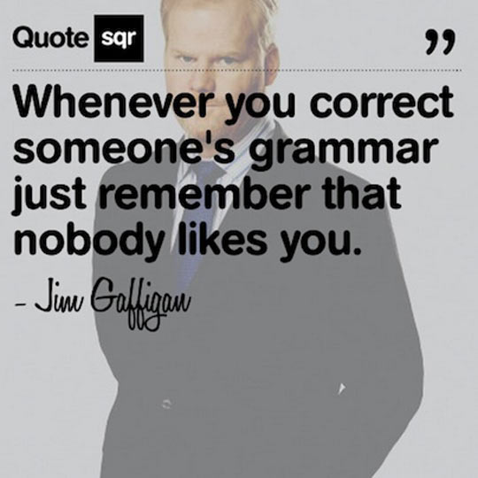 funny-picture-jim-Gaffigan-quote-grammar
