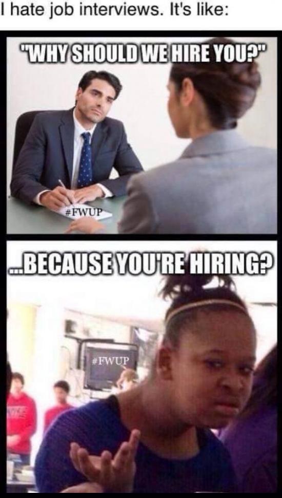 Job interviews got me like...