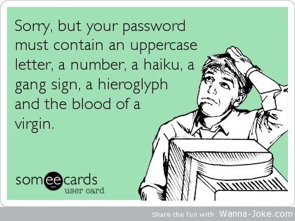 Over the time it becomes more dificult to think up new passwords
