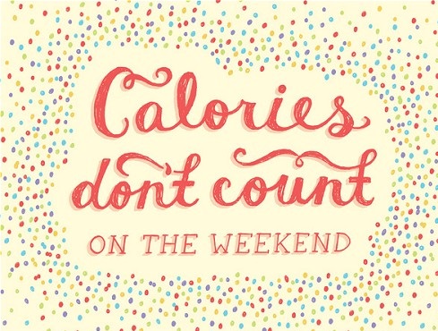 funny-pictures-quotes-calories-dont-count-on-the-weekend