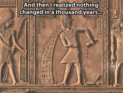 funny-pictures-nothing-changed-in-a-thousand-years