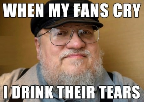 funny-picture-george-r-r-martin-drink-tears