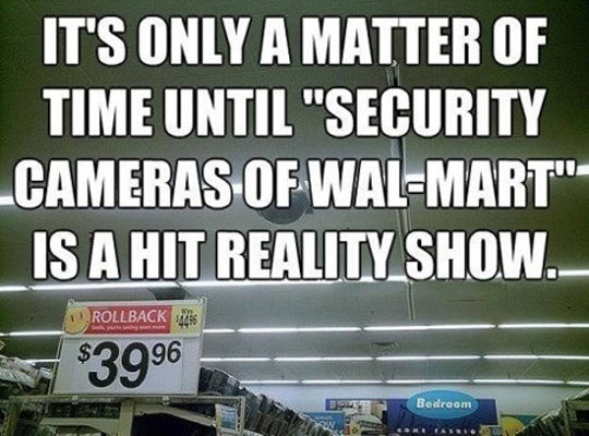 funny-picture-walmart-camera-reality-show