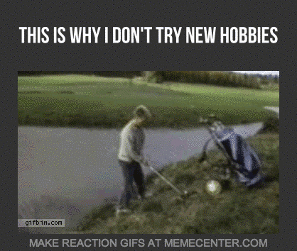 funny-gif-new-hobbies