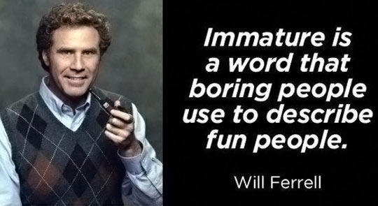 funny-picture-Will-Ferrell-immature-people-quote