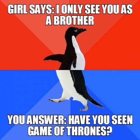 funny-friendzone-brothe-game-of-thrones