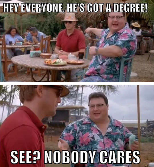 funny-degree-nobody-cares
