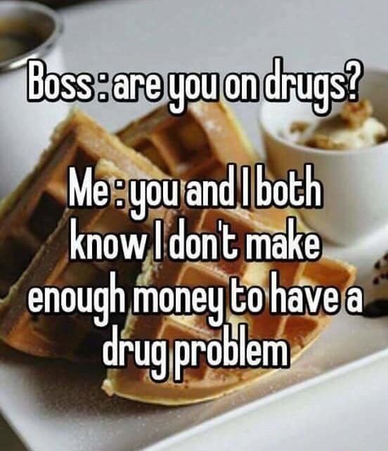 boss-drug-problem-money