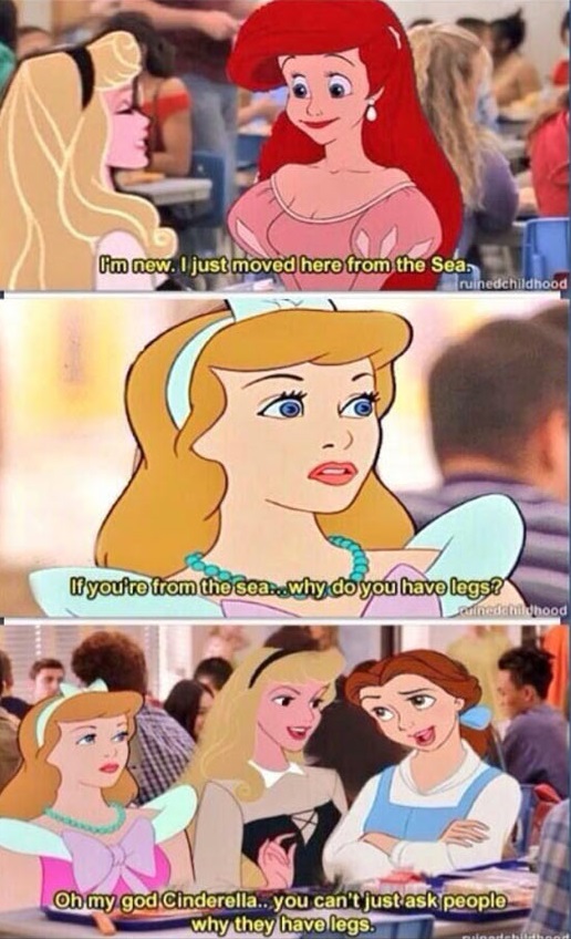 You're so rude, Cinderella