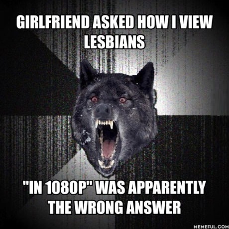 lesbians-meme-girlfriend-insanity-wolf