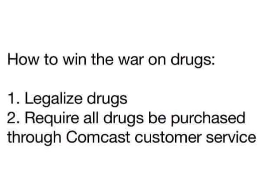 funny-war-on-drugs-buy-Comcast-customer-service