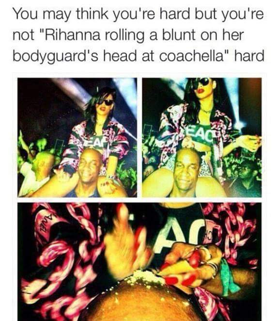 Rihanna is hard